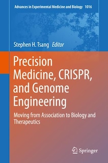 Front cover_Precision Medicine, Crispr, And Genome Engineering