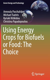 Front cover_Using Energy Crops For Biofuels Or Food