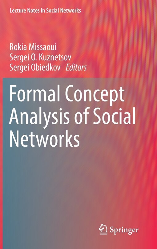 Front cover_Formal Concept Analysis Of Social Networks