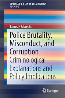 Front cover_Police Brutality, Misconduct, And Corruption