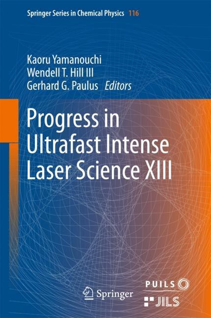 Front cover_Progress In Ultrafast Intense Laser Science Xiii