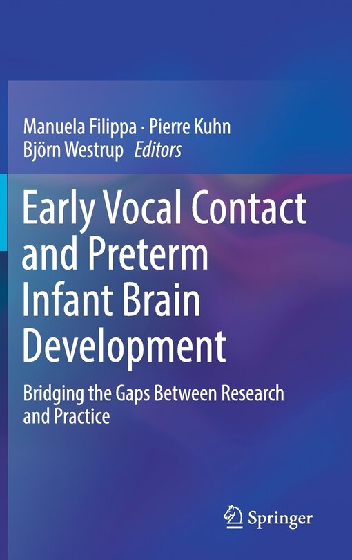 Front cover_Early Vocal Contact And Preterm Infant Brain Development
