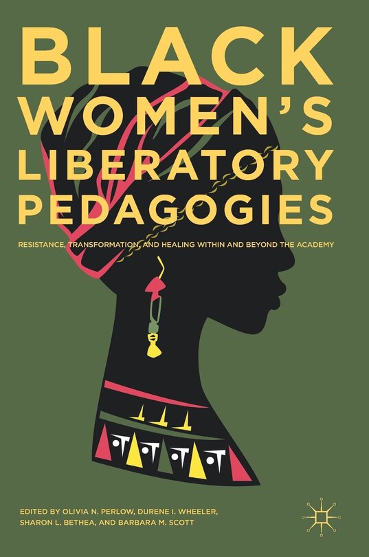 Front cover_Black Women's Liberatory Pedagogies