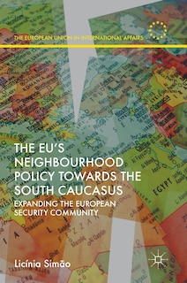 Front cover_The Eu's Neighbourhood Policy Towards The South Caucasus