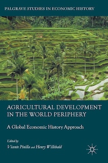Front cover_Agricultural Development In The World Periphery