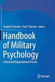 Handbook Of Military Psychology: Clinical And Organizational Practice