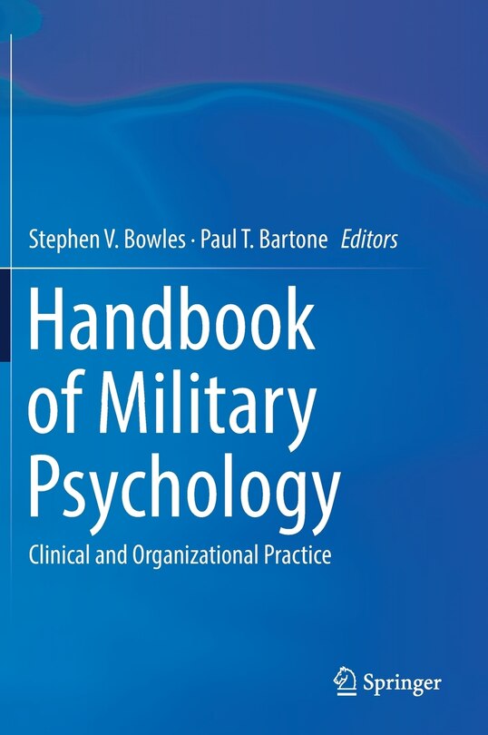 Handbook Of Military Psychology: Clinical And Organizational Practice