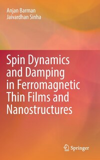 Front cover_Spin Dynamics And Damping In Ferromagnetic Thin Films And Nanostructures