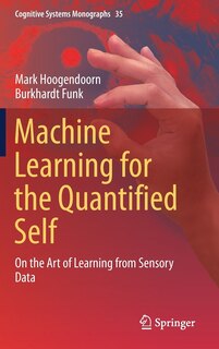 Front cover_Machine Learning For The Quantified Self