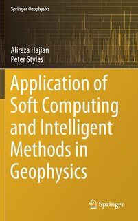 Front cover_Application Of Soft Computing And Intelligent Methods In Geophysics