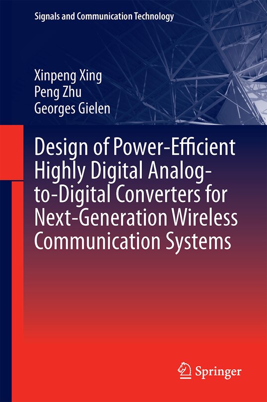 Front cover_Design Of Power-efficient Highly Digital Analog-to-digital Converters For Next-generation Wireless Communication Systems