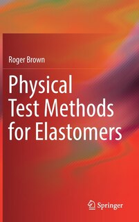 Front cover_Physical Test Methods For Elastomers