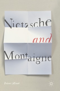 Front cover_Nietzsche And Montaigne