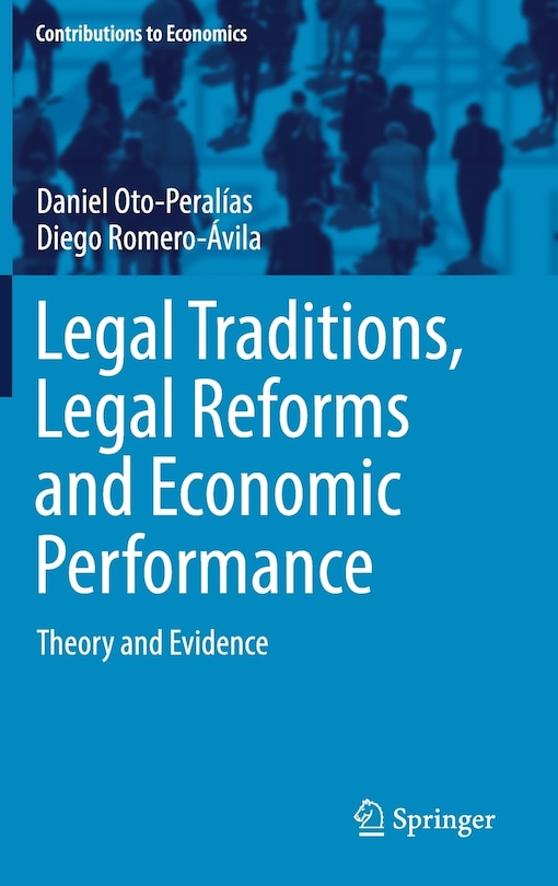 Front cover_Legal Traditions, Legal Reforms And Economic Performance