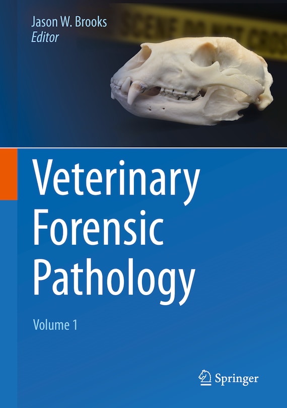 Front cover_Veterinary Forensic Pathology, Volume 1