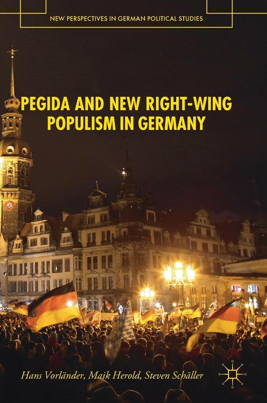 Front cover_Pegida And New Right-wing Populism In Germany