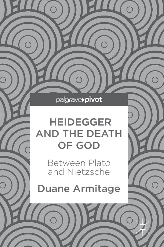Front cover_Heidegger And The Death Of God