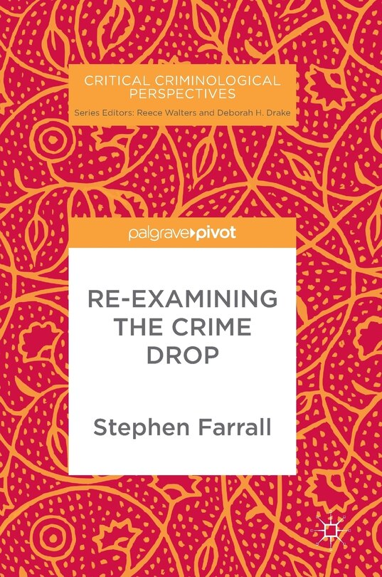 Front cover_Re-examining The Crime Drop