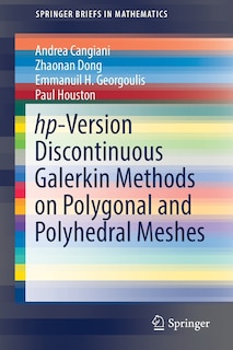 Front cover_Hp-version Discontinuous Galerkin Methods On Polygonal And Polyhedral Meshes
