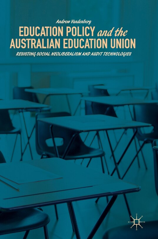Front cover_Education Policy And The Australian Education Union