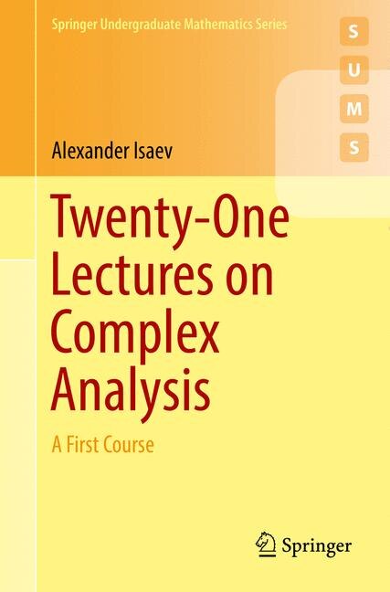Front cover_Twenty-one Lectures On Complex Analysis
