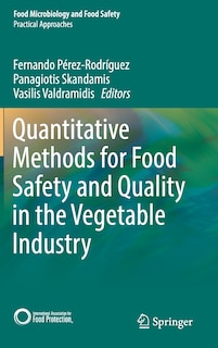 Front cover_Quantitative Methods For Food Safety And Quality In The Vegetable Industry