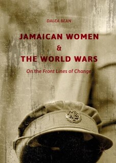 Couverture_Jamaican Women And The World Wars