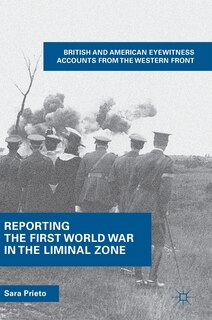 Front cover_Reporting The First World War In The Liminal Zone