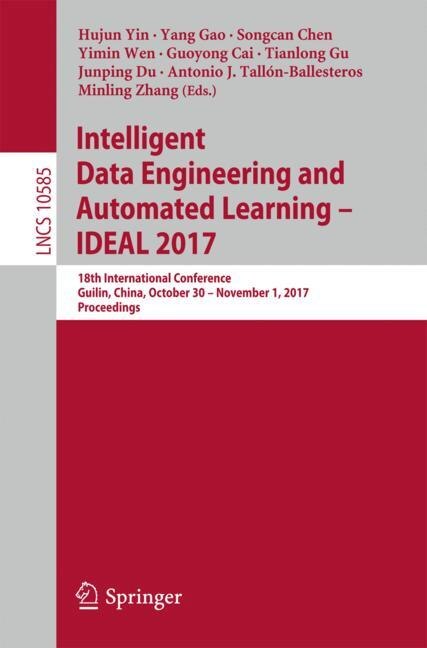 Front cover_Intelligent Data Engineering And Automated Learning - Ideal 2017