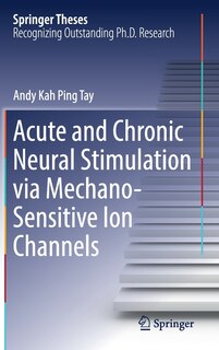 Couverture_Acute And Chronic Neural Stimulation Via Mechano-sensitive Ion Channels