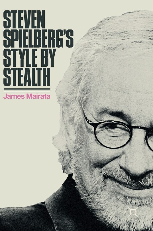 Front cover_Steven Spielberg's Style By Stealth
