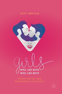 Front cover_Girls Who Like Boys Who Like Boys