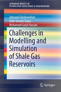 Front cover_Challenges In Modelling And Simulation Of Shale Gas Reservoirs