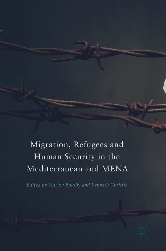 Front cover_Migration, Refugees And Human Security In The Mediterranean And Mena