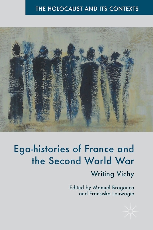 Front cover_Ego-histories Of France And The Second World War