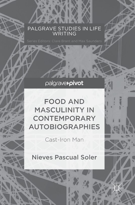 Couverture_Food And Masculinity In Contemporary Autobiographies