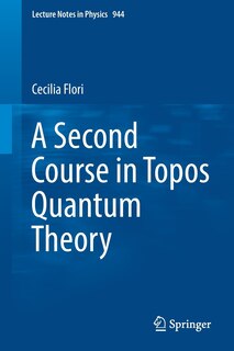 Couverture_A Second Course In Topos Quantum Theory