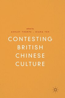 Front cover_Contesting British Chinese Culture
