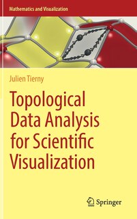 Couverture_Topological Data Analysis For Scientific Visualization
