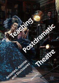Front cover_Teaching Postdramatic Theatre