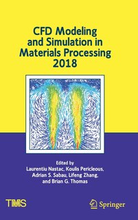 Couverture_Cfd Modeling And Simulation In Materials Processing 2018