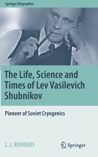 Front cover_The Life, Science And Times Of Lev Vasilevich Shubnikov
