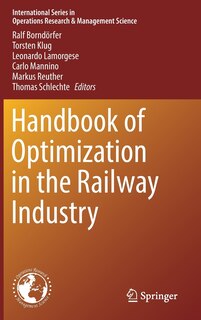Couverture_Handbook Of Optimization In The Railway Industry