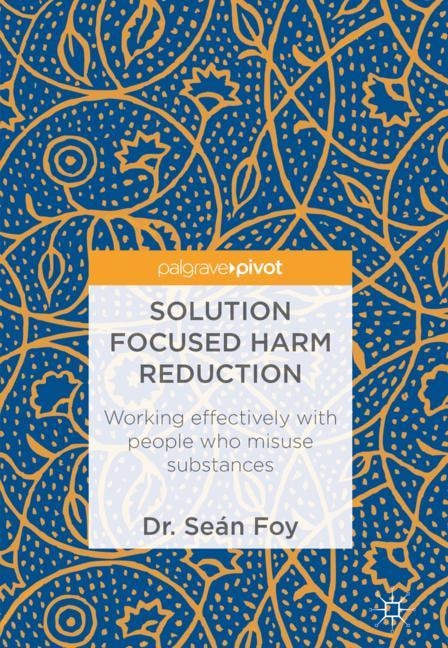 Front cover_Solution Focused Harm Reduction