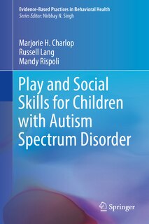 Front cover_Play And Social Skills For Children With Autism Spectrum Disorder
