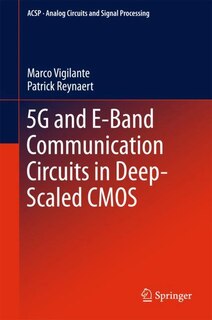 Couverture_5g And E-band Communication Circuits In Deep-scaled Cmos