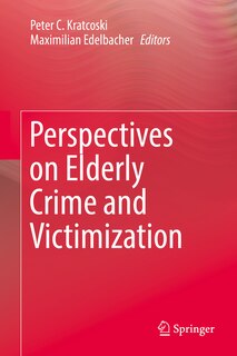 Front cover_Perspectives On Elderly Crime And Victimization