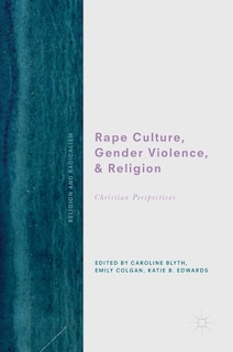 Front cover_Rape Culture, Gender Violence, And Religion
