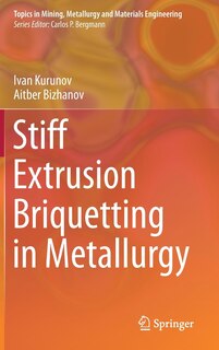 Couverture_Stiff Extrusion Briquetting In Metallurgy