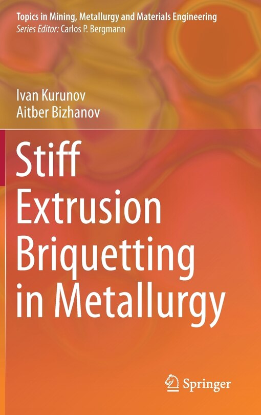 Couverture_Stiff Extrusion Briquetting In Metallurgy